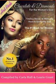 Title: Chocolate and Diamonds for the Woman's Soul: Timeless Treasures to Warm the Heart and Soothe the Soul, Author: Regina Hall