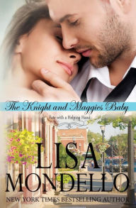 Title: The Knight and Maggie's Baby, Author: Lisa Mondello