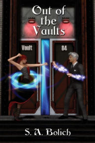 Title: Out of the Vaults, Author: S. A. Bolich