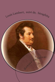 Title: Louis Lambert, suivi de, Seraphita: La comedie humaine, Author: G-Ph Ballin