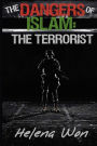 The Dangers of Islam: The Terrorist