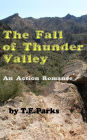 The Fall of Thunder Valley: An Action Romance
