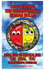 Discovering The International Human Bully!: Revealing The Real You