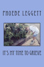 It's My Time to Grieve