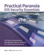 Practical Paranoia: iOS Security Essentials for Home and Business