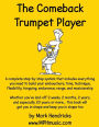 The Comeback Trumpet Player