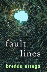 Title: Fault Lines, Author: Brenda Ortega