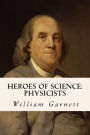 Heroes of Science: Physicists