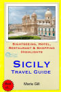 Sicily Travel Guide: Sightseeing, Hotel, Restaurant & Shopping Highlights