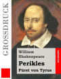Perikles (Großdruck): Fürst von Tyrus