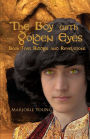 The Boy with Golden Eyes - Book Five: Riddles and Revelations