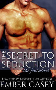 The Secret to Seduction (The Fontaines, Book 0)