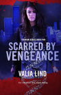 Scarred by Vengeance