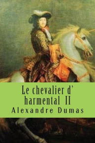 Title: Le chevalier d' harmental II, Author: G-Ph Ballin