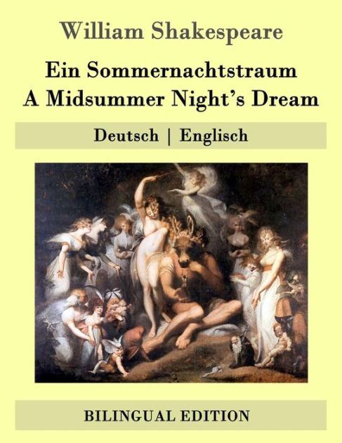 Ein Sommernachtstraum A Midsummer Night S Dream Deutsch Englisch By William Shakespeare