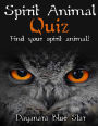 Spirit Animal Quiz: Find your Spirit Animal!
