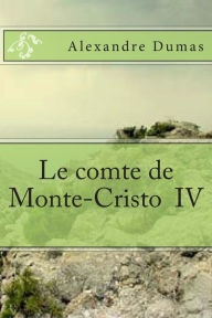 Title: Le comte de Monte-Cristo IV, Author: G-Ph Ballin