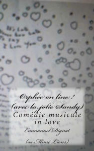 Title: Orphee on line ! (avec la jolie Sandy), Author: Emmanuel Dignat