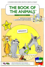 Title: The Book of The Animals - Episode 8 (Bilingual English-Portuguese): When The Animals Don't Want To Behave, Author: J N Paquet