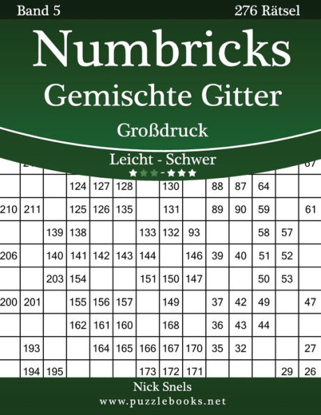 Numbricks Gemischte Gitter Großdruck - Leicht bis Schwer - Band 5 - 276 Rätsel