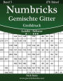 Numbricks Gemischte Gitter Großdruck - Leicht bis Schwer - Band 5 - 276 Rätsel