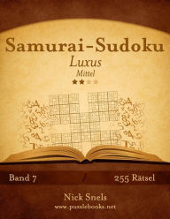 Title: Samurai-Sudoku Luxus - Mittel - Band 7 - 255 Rätsel, Author: Nick Snels