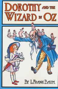 Title: Dorothy and the Wizard in Oz, Author: L. Frank Baum