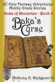 Title: Baka's Curse, Author: Steve Ott