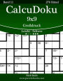 CalcuDoku 9x9 Großdruck - Leicht bis Schwer - Band 11 - 276 Rätsel