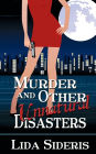 Murder and Other Unnatural Disasters