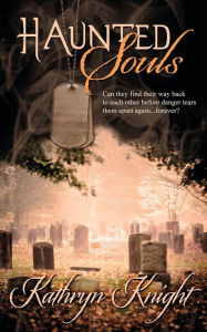 Title: Haunted Souls, Author: Kathryn Knight