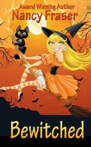 Title: Bewitched, Author: Nancy Fraser