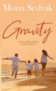 Title: Gravity, Author: Mona Sedrak