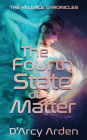 The Fourth State of Matter