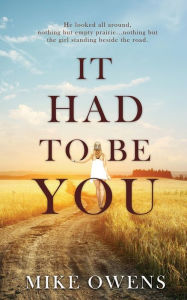 Title: It Had to Be You, Author: Mike Owens
