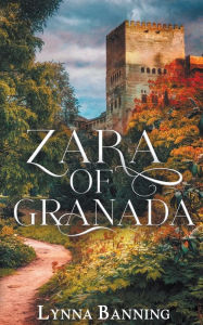 Title: Zara of Granada, Author: Lynna Banning