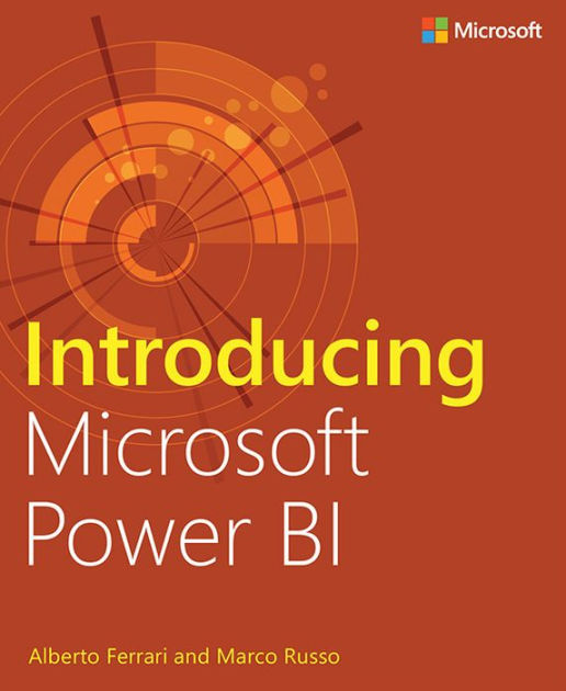 Introducing Microsoft Power BI by Alberto Ferrari, Marco Russo eBook