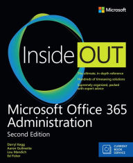 Title: Microsoft Office 365 Administration Inside Out, Author: Darryl Kegg