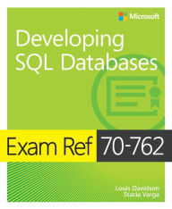 Title: Exam Ref 70-762 Developing SQL Databases, Author: Louis Davidson