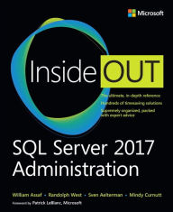 Title: SQL Server 2017 Administration Inside Out, Author: William Assaf