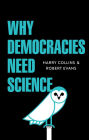 Why Democracies Need Science