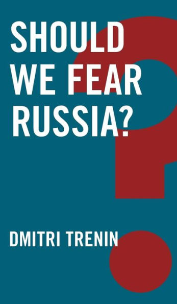 Should We Fear Russia? / Edition 1