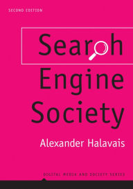 Title: Search Engine Society / Edition 2, Author: Alexander Halavais