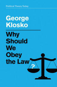 Title: Why Should We Obey the Law?, Author: George Klosko