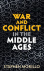 War and Conflict in the Middle Ages