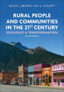 Rural People and Communities in the 21st Century: Resilience and Transformation