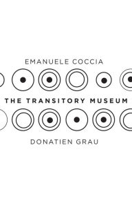 Title: The Transitory Museum, Author: Emanuele Coccia