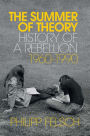 The Summer of Theory: History of a Rebellion, 1960-1990