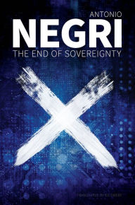 Title: The End of Sovereignty, Author: Antonio Negri