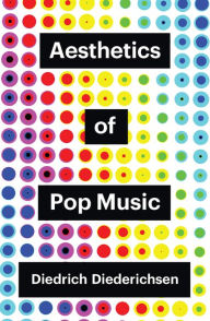 Title: Aesthetics of Pop Music, Author: Diedrich Diederichsen